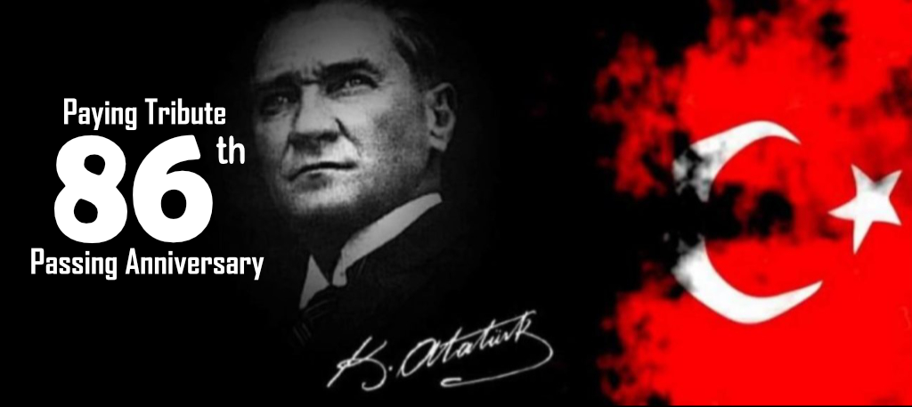 Mustafa Kemal Atatürk'ün 86. Ölüm Yıldönümü